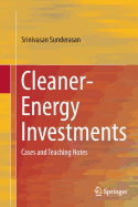Cleaner-Energy Investments: Cases and Teaching Notes