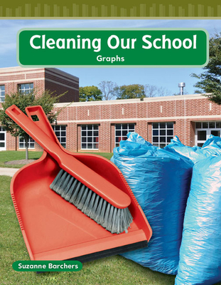 Cleaning Our School - Barchers, Suzanne I