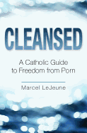 Cleansed Freedom from Porn