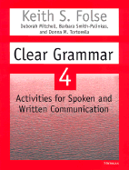Clear Grammar 4: Activities for Spoken and Written Communication