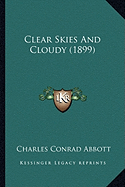 Clear Skies And Cloudy (1899)