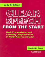 Clear Speech from the Start Student's Book: Basic Pronunciation and Listening Comprehension in North American English