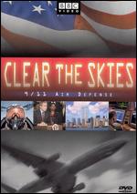 Clear the Skies: 9/11 Air Defense - Peter Molloy