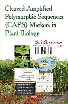 Cleaved Amplified Polymorphic Sequence (CAPS) Markers in Plant Biology - Shavrukov, Yuri (Editor)