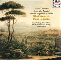 Clementi, D. Puccini, Hummel: Piano Concertos - Klaus Hellwig (piano); Roland Bader (conductor)