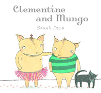 Clementine and Mungo