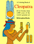 Cleopatra-Coloring Book - Bellerophon Books, and Knill, Harry