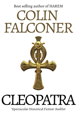 Cleopatra: Daughter of the Nile - Falconer, Colin