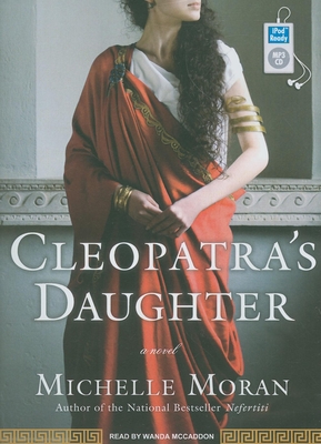 Cleopatra's Daughter - Moran, and McCaddon, Wanda (Narrator)