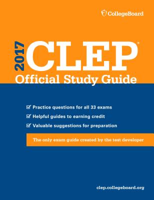 CLEP Official Study Guide 2017 - College Board