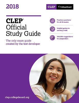 CLEP Official Study Guide 2018 - College Board