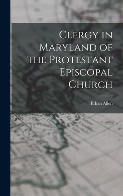 Clergy in Maryland of the Protestant Episcopal Church - Allen, Ethan