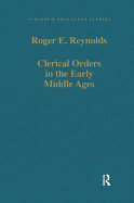 Clerical Orders in the Early Middle Ages: Duties and Ordination