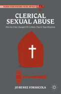 Clerical Sexual Abuse: How the Crisis Changed Us Catholic Church-State Relations