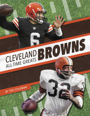 Cleveland Browns All-Time Greats - Coleman, Ted