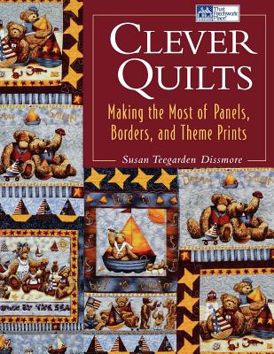 Clever Quilts Print on Demand Edition - Dissmore, Susan