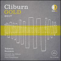 Cliburn Gold 2017: Fifteenth Van Cliburn International Piano Competition - Yekwon Sunwoo (piano)
