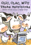 Clic, Clac, Muu: Vacas Escritoras