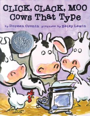 Click, Clack, Moo: Cows That Type - Cronin, Doreen