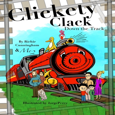 Clickety Clack Down the Track - Cunningham, Marilyn, and Cunningham, Richie