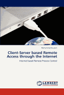 Client-Server Based Remote Access Through the Internet