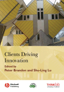 Clients Driving Innovation - Brandon, Peter S (Editor), and Lu, Shu-Ling (Editor)