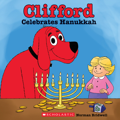 Clifford Celebrates Hanukkah (Classic Storybook) - Bridwell, Norman