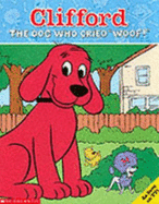 Clifford: the Dog Who Cried Woof