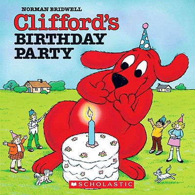 Clifford's Birthday Party - Bridwell, Norman