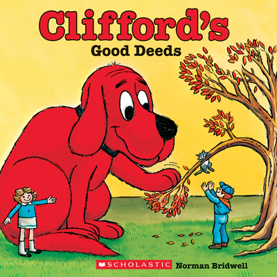 Clifford's Good Deeds (Classic Storybook) - Bridwell, Norman