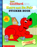 Clifford's Share-And-Be-Fair Sticker Book
