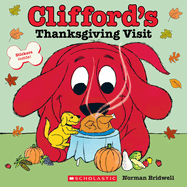 Clifford's Thanksgiving Visit (Classic Storybook)