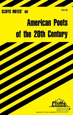 Cliffsnotes American Poets of the 20th Century - Cliffs Notes, and Snodgrass, Mary Ellen, M.A.