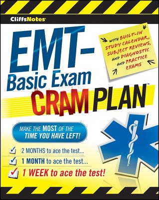 CliffsNotes EMT-Basic Exam Cram Plan - Northeast Editing, Inc.