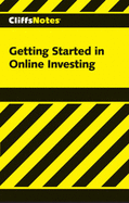 Cliffsnotes Getting Started in Online Investing