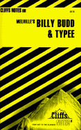 Cliffsnotes on Melville's Billy Budd & Typee
