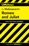 CliffsNotes on Shakespeare's Romeo and Juliet