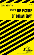 Cliffsnotes on Wilde's the Picture of Dorian Gray