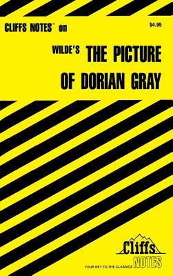 Cliffsnotes on Wilde's the Picture of Dorian Gray - Baldwin, Stanley P