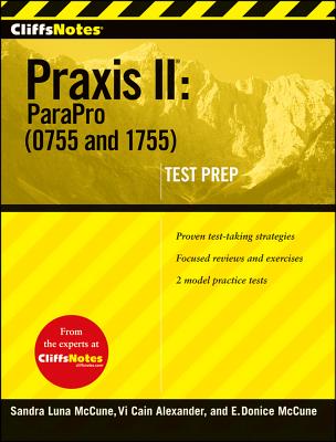 Cliffsnotes Praxis II: Parapro (0755 and 1755) - Cain Alexander, VI, and McCune, Ennis Donice, and Luna McCune, Sandra