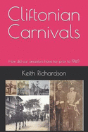 Cliftonian Carnivals: How did our ancestors have fun prior to 1914?