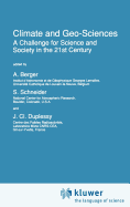 Climate and Geo-Sciences: A Challenge for Science and Society in the 21st Century