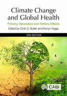 Climate Change and Global Health: Primary, Secondary and Tertiary Effects