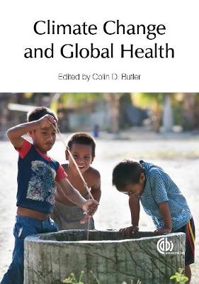 Climate Change and Global Health - Butler, Colin (Editor)