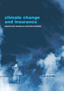 Climate Change and Insurance: Disaster Risk Financing in Developing Countries