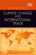 Climate Change and International Trade - Leal-Arcas, Rafael