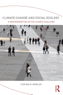 Climate Change and Social Ecology: A New Perspective on the Climate Challenge