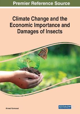 Climate Change and the Economic Importance and Damages of Insects - Karmaoui, Ahmed (Editor)