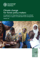 Climate change for forest policy-makers: an approach for integrating climate change into national forest policy in support of sustainable forest management