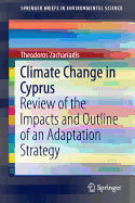 Climate Change in Cyprus: Review of the Impacts and Outline of an Adaptation Strategy